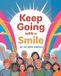 Keep Friesenpress Keep Going with a Smile Paperback