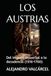 LOS AUSTRIAS: Del Imperio universal a la decadencia (1516-1700)