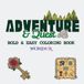Adventure & Quest: Bold & Easy Coloring Book