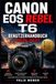 Canon EOS Rebel T6 Benutzerhandbuch 2026-2027