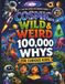 Cosmic, Wild & Weird 100,000 Whys For Curious Kids: A Retro Comic-Style Question & Answer Adventure Encyclopaedia for Curious Kids: A Big Book Of ... And Everything Else You Can Think O