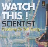 Sonic Rendezvous Scientist - Watch This Dubbing At Tuff Gong (LP)