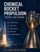 CHEMICAL ROCKET PROPULSION: THEORY AND DESIGN