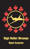 High Roller Airways Paperback