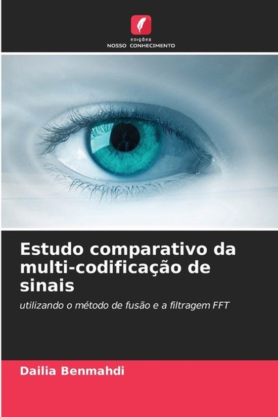 Estudo Edicoes Nosso Conhecimento Estudo comparativo da multi-codificação de sinais