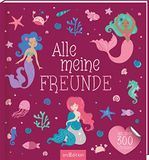 Alle Ars Edition Alle meine Freunde - Meerjungfrau | Mit über 300 Stickern
