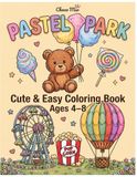 Pastel Park: Cute & Easy Coloring Book for Kids Ages 4–8 | Fun Animals & Amusement Scenes