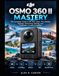 DJI Osmo 360 II Mastery