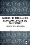 Routledge Critique littéraire et théorie culturelle - Langage dans la colonisation, la poésie de la Renaissance et Shakespeare