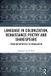 Routledge Critique littéraire et théorie culturelle - Langage dans la colonisation, la poésie de la Renaissance et Shakespeare