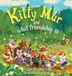 Kitty Cat Mur The Curious Adventures of Kitty Mur and what friendship is