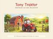 Toni Traktor und Matteo: Ein Bauernhof-Abenteuer