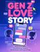 GEN Z LOVE STORY