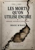 Les Libri GmbH Mémoire Vive- Les morts qu'on utilise encore