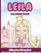 Leila Coloring Book: Affirmations Coloring Book, A Creative Journey of Positive Empowerments