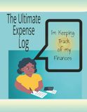 The Ultimate Expense Log: Best Way to Keep Track of Your Money