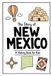 The Independently Published Us History for Kids-The Story of New Mexico - A History Book for Kids