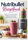 Nutribullet Rezeptbuch