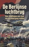 De Waries B.V. De Berlijnse luchtbrug