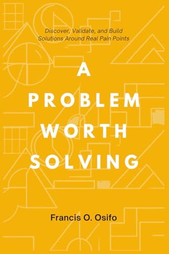 A Icecat A problem worth solving: Discover, Validate, and Build Solutions Around Real Pain Points