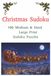 Christmas Sudoku: 100 Medium & Hard Large Print Sudoku Puzzles