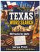 Texas Word Search 100 Puzzles for Adults: Large Print - Solutions included