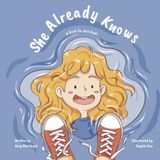 She Already Knows: A Book for Girl Dads