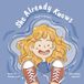 She Already Knows: A Book for Girl Dads