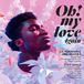 Oh Le Mirifique Orchestra - Oh! My Love Again (CD)