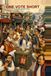 ONE VOTE SHORT: A Political Resort Farce