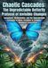 Chaotic Cascades: The Unpredictable Butterfly Protocol of Invisible Changes: Turbulence, Mathematics, and the Unpredictable Cascades of Minor Variables in Complex Biological Ecosystems 9783565332885