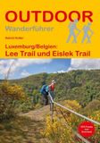 Luxemburg/Belgien: Conrad Stein Verlag Luxemburg/Belgien: Lee Trail und Eislek Trail
