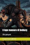 Il lupo mannaro di Bedburg: Arcanum