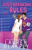 Just Lauren Blakely Books Hockey Ever After- Just Breaking the Rules Paperback