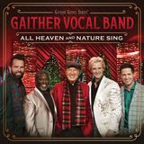 Coast2Coast Gaither Vocal Band - All Heaven & Nature Sing (CD)