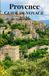Provence Provence Guide de voyage 2026: Découvrez la beauté des falaises côtières, des villages anciens et des marchés animés.