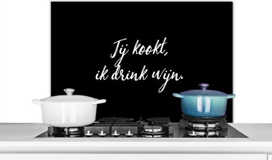 Spatscherm keuken 80x55 cm - Kookplaat achterwand Spreuken - Jij kookt, ik drink wijn - Quotes - Wijn - Koken - Muurbeschermer - Spatwand fornuis - Hoogwaardig aluminium