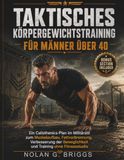 TAKTISCHES KÖRPERGEWICHTSTRAINING FÜR MÄNNER ÜBER 40