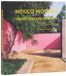 Mexico Modern: Architecture and Interiors /anglais