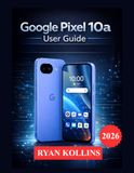 Google Pixel 10a User Guide