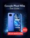 Google Pixel 10a User Guide
