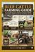 Beef Cattle Farming Guide: The Complete Beginner’s Blueprint to Raising Profitable Beef Cattle for Meat Production and Commercial Success