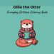 Everyday Critters Ollie the Otter