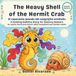 The Heavy Shell of the Hermit Crab: A Calming Bedtime Story for Sensory Seekers