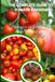 The Complete Guide to Tomato Gardening: Improving tomato flavor naturally