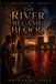 The Independently Published The River Became Blood Paperback