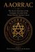 Aaorrac: The Secret Exercises of the Antiquus Arcanus Ordo Rosae Rubeae et Aureae Crucis Paperback