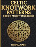 Celtic Patterns Coloring Book: Celtic Symbols, Knotwork, Crosses, Patterns, Mandalas and other Celtic Designs for Stress Relief: satisfying patterns coloring book