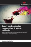 Sport and exercise therapy for trauma patients: Resources, challenges and consequences of working with survivors of war and torture