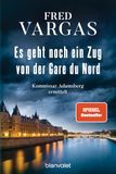Es Fred Vargas Es geht noch ein Zug von der Gare du Nord | Paperback